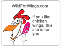 Wild For Wings - Chicken Wing Revews and Recipes